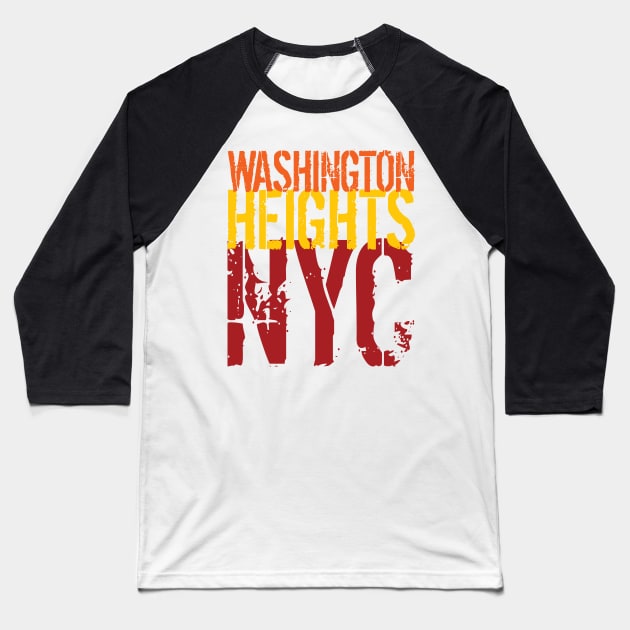 'Washington Heights NY New York' New York City Gift Baseball T-Shirt by ourwackyhome